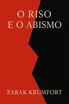 O Riso e o Abismo (eBook, ePUB) - Krumfort, Zarak