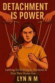 Detachment Is Power (eBook, ePUB)