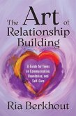 The Art of Relationship Building (eBook, ePUB)