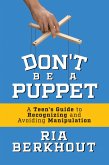 Don't Be a Puppet (eBook, ePUB)
