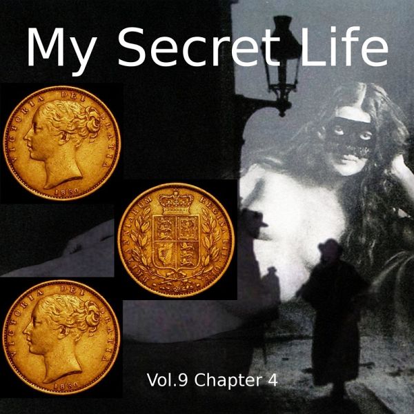 My Secret Life, Vol. 9 Chapter 4 (MP3-Download) My Secret Life, Vol. 9 Chapter 4 (MP3-Download)