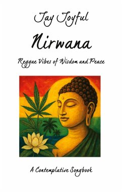 Nirwana - Reggae Vibes of Wisdom and Peace (eBook, ePUB) - Joyful, Jay