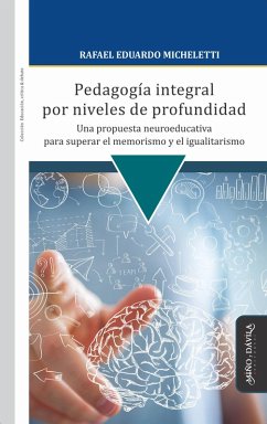 Pedagogía integral por niveles de profundidad (eBook, ePUB) - Micheletti, Rafael Eduardo