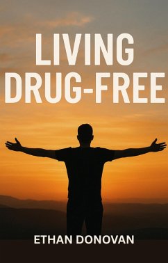 Cover Living Drug Free (eBook, ePUB)