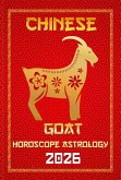 Goat Chinese Horoscope 2026 (12 Chinese Zodiac Signs Astrology & Horoscope 2026, #8) (eBook, ePUB) Goat Chinese Horoscope 2026 (12 Chinese Zodiac Signs Astrology & Horoscope 2026, #8) (eBook, ePUB)