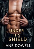 Under His Shield (eBook, ePUB) Under His Shield (eBook, ePUB)
