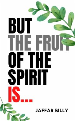 Cover But the Fruit of the Spirit is... (eBook, ePUB)