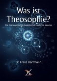 Was ist Theosophie? (eBook, ePUB)