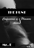 The Hunt: Confessions of a pleasure Addict (eBook, ePUB)