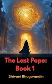 The Last Pope: Book 1 (eBook, ePUB)