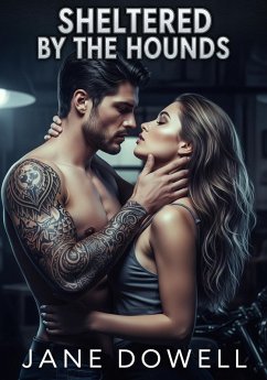 Sheltered by the Hounds (eBook, ePUB) - Dowell, Jane Sheltered by the Hounds (eBook, ePUB) - Dowell, Jane