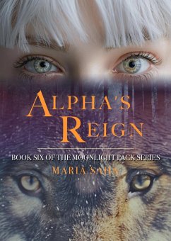 Alpha's Reign (The Werewolf Alpha Series) (eBook, ePUB) - Saha, Maria