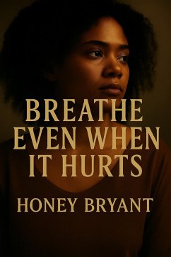 Cover Breathe Even When It Hurts (Bloodline Sisters) (eBook, ePUB)