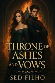 Throne of Ashes and Vows (eBook, ePUB) Throne of Ashes and Vows (eBook, ePUB)