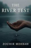 The River Test (eBook, ePUB) The River Test (eBook, ePUB)