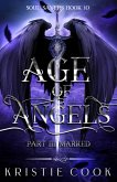 Age of Angels Part III: Marked (Soul Savers Series, #10) (eBook, ePUB)