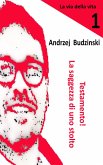Testamento! La saggezza di uno stolto (La via della vita, #1) (eBook, ePUB)