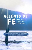 Aliento de Fe (eBook, ePUB)