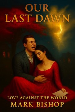 Cover Our Last Dawn: Love Against the World (eBook, ePUB)