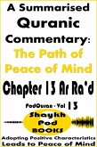 A Summarised Quranic Commentary: The Path of Peace of Mind - Chapter 13 Ar Ra'd (eBook, ePUB)