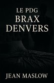 LE PDG BRAX DENVERS (eBook, ePUB)