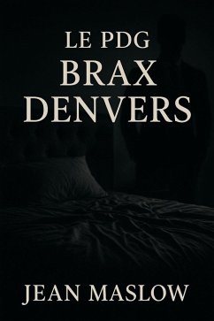 LE PDG BRAX DENVERS (eBook, ePUB) - Maslow, Jean