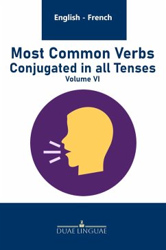 Cover Most Common Verbs Conjugated in all Tenses (English - French Verb Tables, #6) (eBook, ePUB)