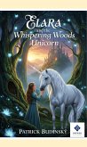 Elara and The Whispering Woods Unicorn (eBook, ePUB) Elara and The Whispering Woods Unicorn (eBook, ePUB)