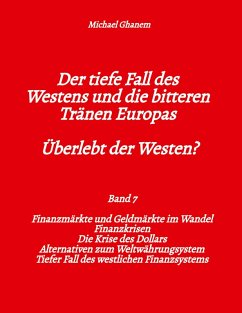 Cover Der tiefe Fall des Westens und die bitteren Tränen Europas - Band 7