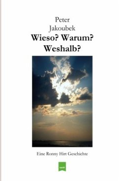 Cover Wieso? Warum? Weshalb? - Eine Ronny Hirt Geschichte