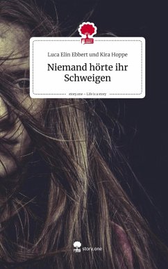 Cover Niemand hörte ihr Schweigen. Life is a Story - story.one