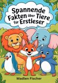 Spannende Fakten über Tiere für Erstleser