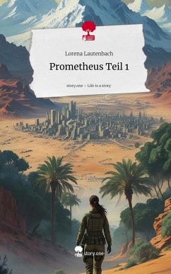 Cover Prometheus Teil 1. Life is a Story - story.one