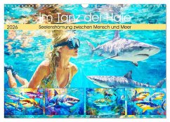 Cover Im Tanz der Haie. Seelenströmung zwischen Mensch und Meer (Wandkalender 2026 DIN A3 quer), CALVENDO Monatskalender