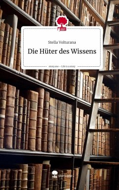 Cover Die Hüter des Wissens. Life is a Story - story.one