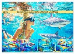 Cover Im Tanz der Haie. Seelenströmung zwischen Mensch und Meer (Wandkalender 2026 DIN A2 quer), CALVENDO Monatskalender