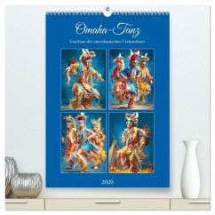 Omaha-Tanz. Grastanz der amerikanischen Ureinwohner (hochwertiger Premium Wandkalender 2026 DIN A2 hoch), Kunstdruck in Hochglanz Omaha-Tanz. Grastanz der amerikanischen Ureinwohner (hochwertiger Premium Wandkalender 2026 DIN A2 hoch), Kunstdruck in Hochglanz