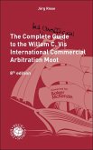 The Complete (but unofficial) Guide to the Willem C. Vis International Commercial Arbitration Moot