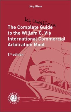Cover The Complete (but unofficial) Guide to the Willem C. Vis International Commercial Arbitration Moot