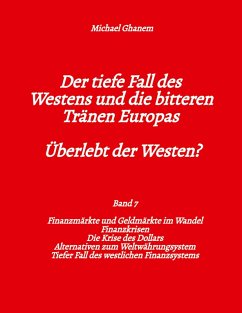 Cover Der tiefe Fall des Westens und die bitteren Tränen Europas - Band 7