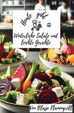Heute gibt es - Winterliche Salate und leichte Gerichte Heute gibt es - Winterliche Salate und leichte Gerichte