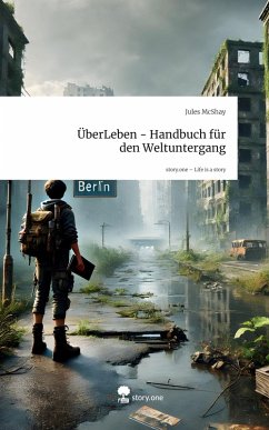 Cover ÜberLeben - Handbuch für den Weltuntergang. Life is a Story - story.one