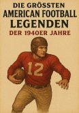 Die größten American Football Legenden der 1940er Jahre