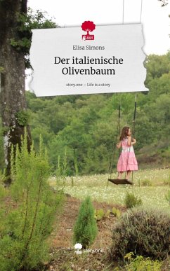 Cover Der italienische Olivenbaum. Life is a Story - story.one
