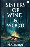 Sisters of Wind & Wood Sisters of Wind & Wood