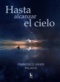 Hasta alcanzar el cielo (eBook, ePUB) Hasta alcanzar el cielo (eBook, ePUB)