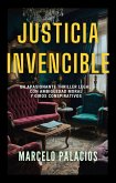 Justicia Invencible: un Apasionante Thriller legal con Ambigüedad Moral y Giros Conspirativos (eBook, ePUB) Justicia Invencible: un Apasionante Thriller legal con Ambigüedad Moral y Giros Conspirativos (eBook, ePUB)