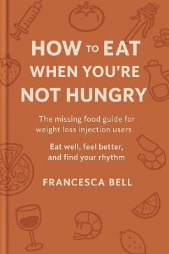 Cover How To Eat When You're Not Hungry (eBook, ePUB)