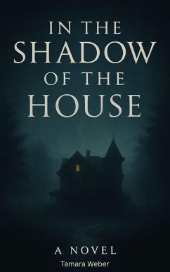 Cover In the Shadow of the House (eBook, ePUB)