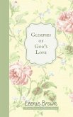 Glimpses of God's Love (eBook, ePUB) Glimpses of God's Love (eBook, ePUB)